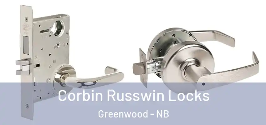  Corbin Russwin Locks Greenwood - NB