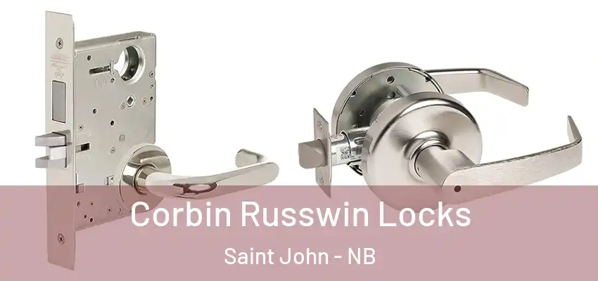  Corbin Russwin Locks Saint John - NB