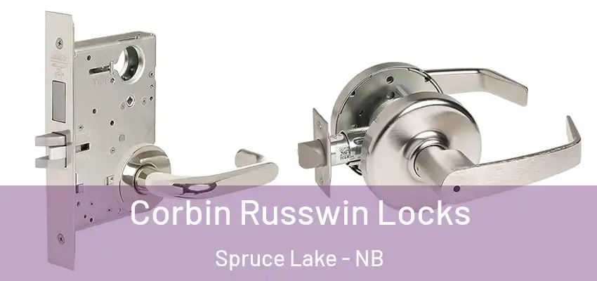  Corbin Russwin Locks Spruce Lake - NB