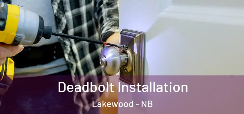  Deadbolt Installation Lakewood - NB
