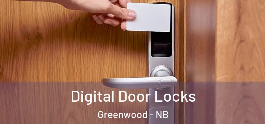  Digital Door Locks Greenwood - NB