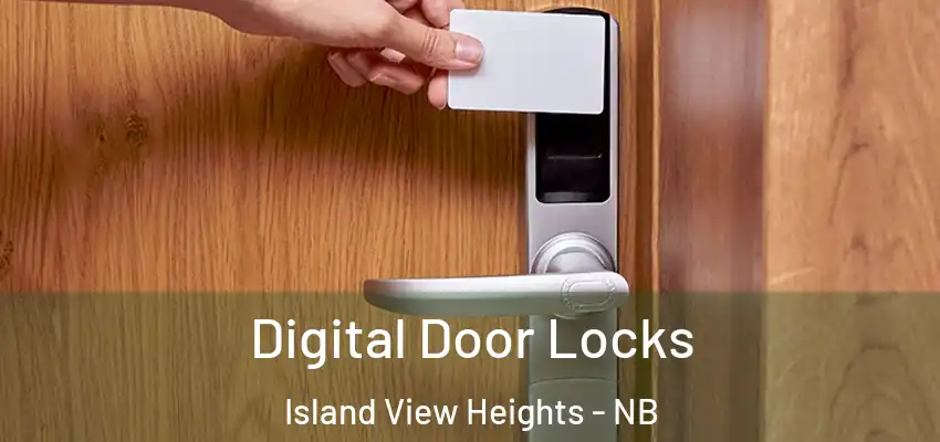  Digital Door Locks Island View Heights - NB