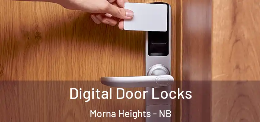  Digital Door Locks Morna Heights - NB