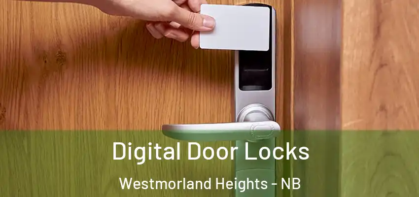  Digital Door Locks Westmorland Heights - NB