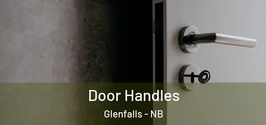 Door Handles Glenfalls - NB