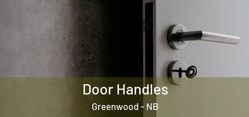  Door Handles Greenwood - NB