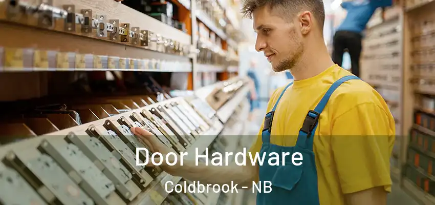  Door Hardware Coldbrook - NB