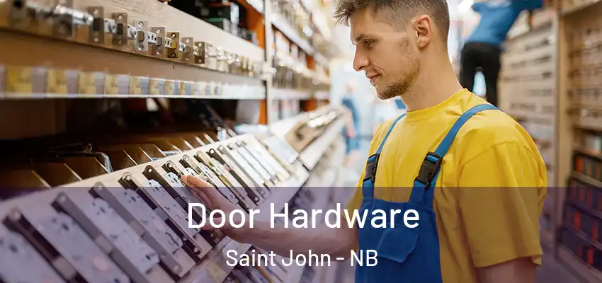  Door Hardware Saint John - NB
