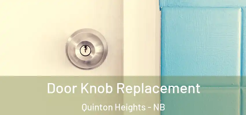  Door Knob Replacement Quinton Heights - NB