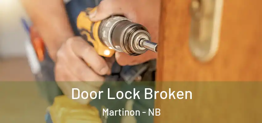  Door Lock Broken Martinon - NB