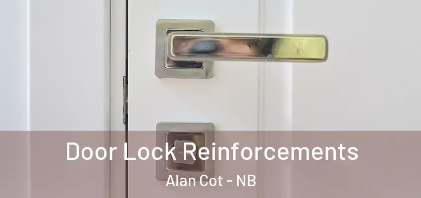  Door Lock Reinforcements Alan Cot - NB