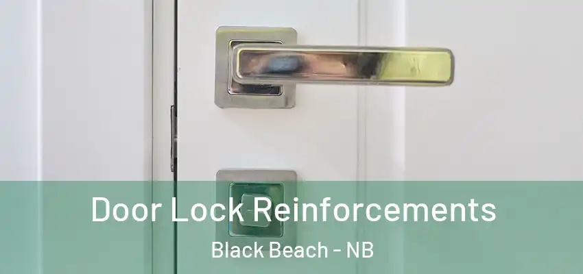  Door Lock Reinforcements Black Beach - NB