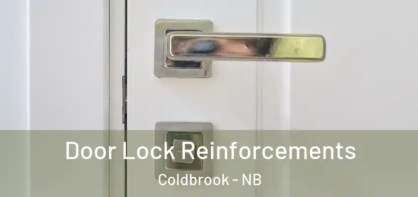  Door Lock Reinforcements Coldbrook - NB