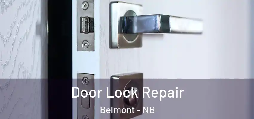  Door Lock Repair Belmont - NB