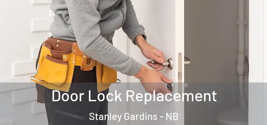  Door Lock Replacement Stanley Gardins - NB