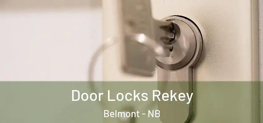  Door Locks Rekey Belmont - NB