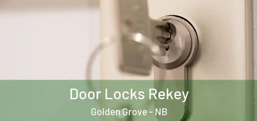  Door Locks Rekey Golden Grove - NB
