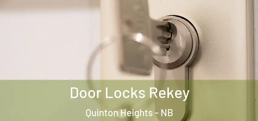  Door Locks Rekey Quinton Heights - NB