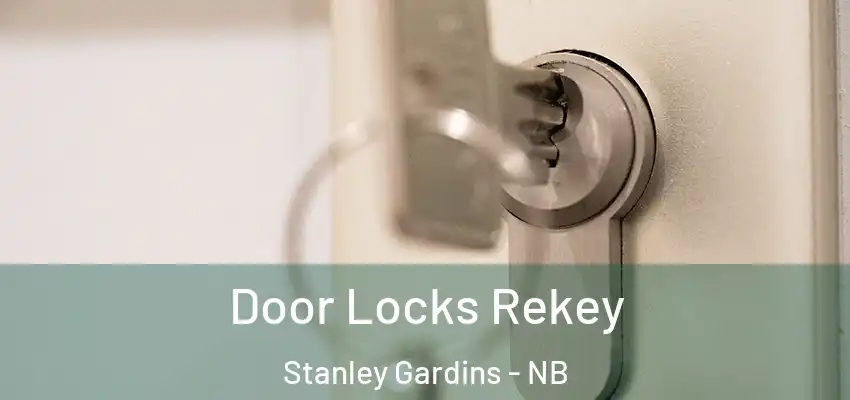  Door Locks Rekey Stanley Gardins - NB