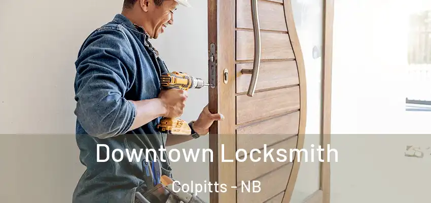  Downtown Locksmith Colpitts - NB