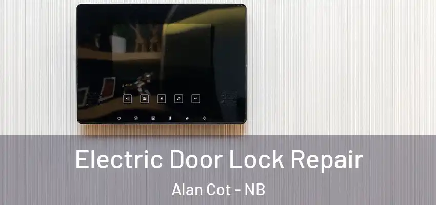  Electric Door Lock Repair Alan Cot - NB