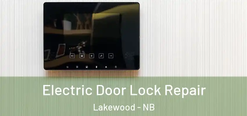  Electric Door Lock Repair Lakewood - NB
