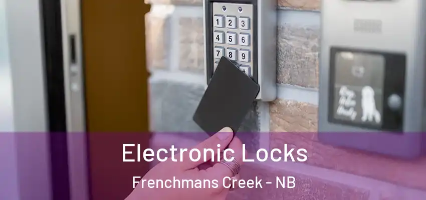 Electronic Locks Frenchmans Creek - NB