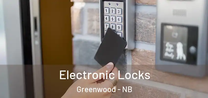  Electronic Locks Greenwood - NB