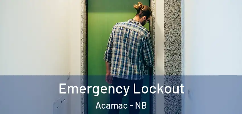  Emergency Lockout Acamac - NB