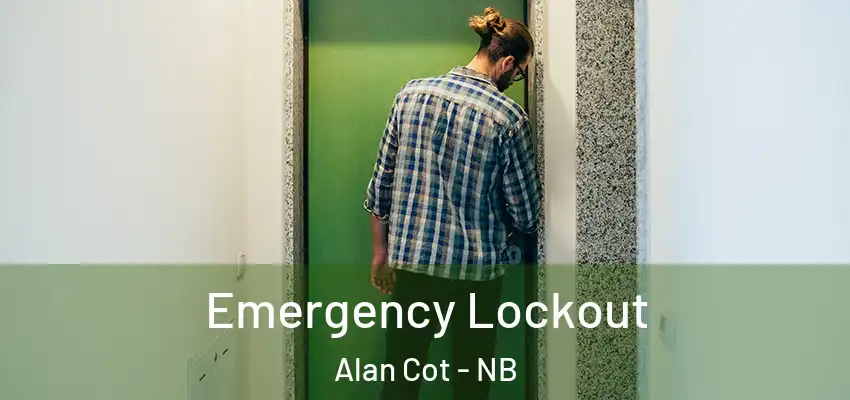  Emergency Lockout Alan Cot - NB