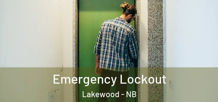  Emergency Lockout Lakewood - NB
