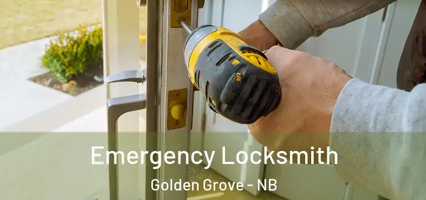  Emergency Locksmith Golden Grove - NB