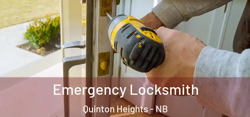  Emergency Locksmith Quinton Heights - NB