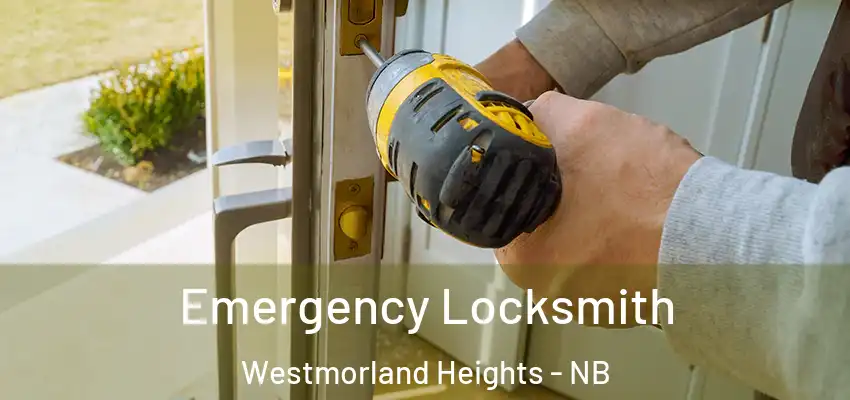  Emergency Locksmith Westmorland Heights - NB