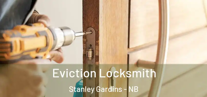  Eviction Locksmith Stanley Gardins - NB