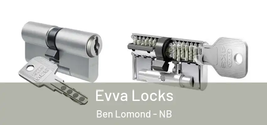  Evva Locks Ben Lomond - NB