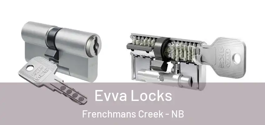  Evva Locks Frenchmans Creek - NB