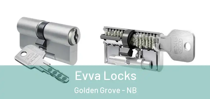  Evva Locks Golden Grove - NB