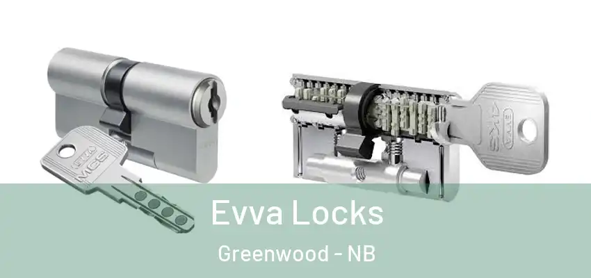  Evva Locks Greenwood - NB