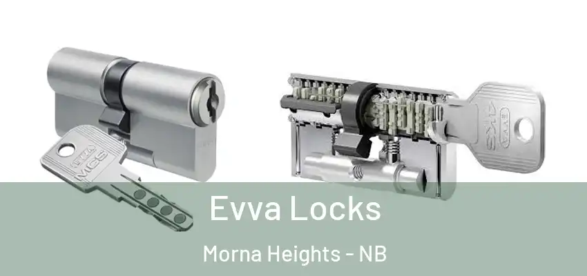  Evva Locks Morna Heights - NB