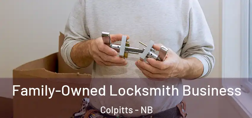 Family-Owned Locksmith Business Colpitts - NB