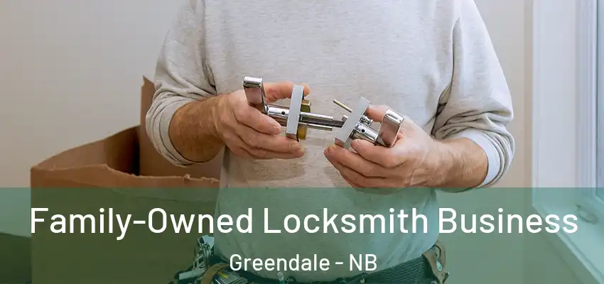  Family-Owned Locksmith Business Greendale - NB
