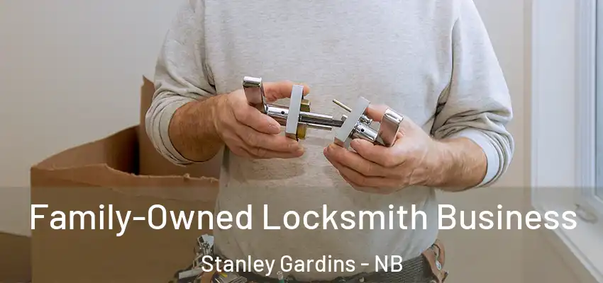  Family-Owned Locksmith Business Stanley Gardins - NB