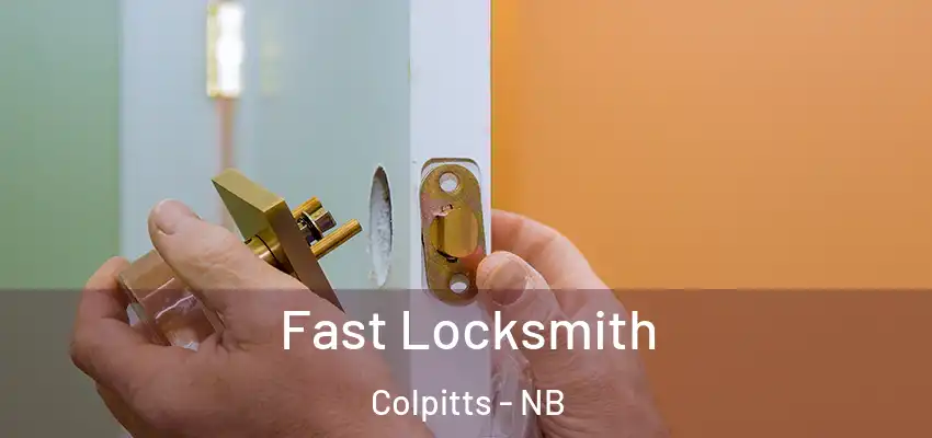  Fast Locksmith Colpitts - NB