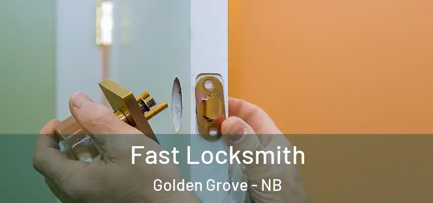  Fast Locksmith Golden Grove - NB