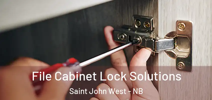  File Cabinet Lock Solutions Saint John West - NB