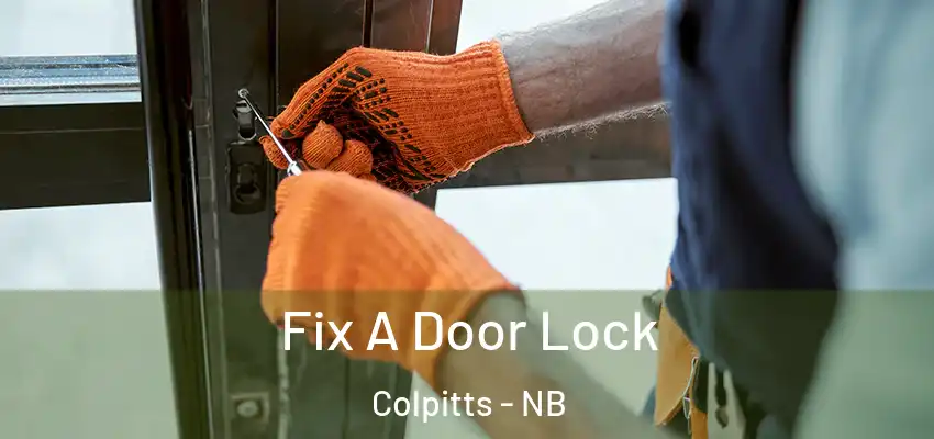  Fix A Door Lock Colpitts - NB