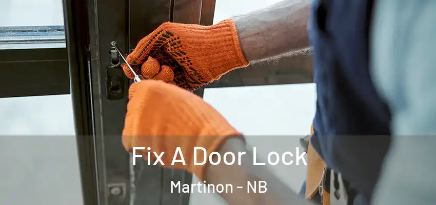 Fix A Door Lock Martinon - NB