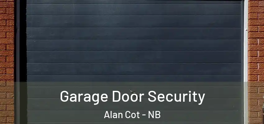  Garage Door Security Alan Cot - NB