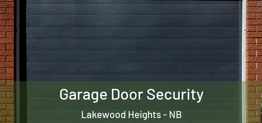  Garage Door Security Lakewood Heights - NB